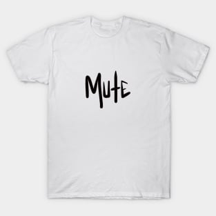 Mute T-Shirt